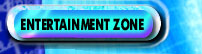 Entertainment Zone  -  ALL ACCESS to Music, Multimedia and more...